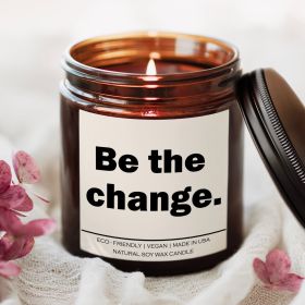 Be the change Candle (Scent: Vanilla Bean)